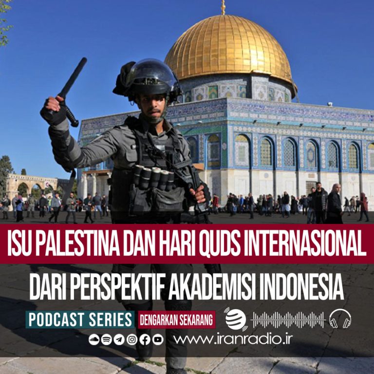 Isu Palestina dan Hari Quds Internasional dari Perspektif Akademisi Indonesia