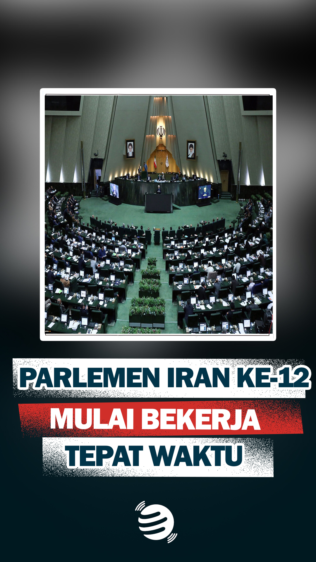 Parlemen Iran ke-12 Mulai Bekerja Tepat Waktu