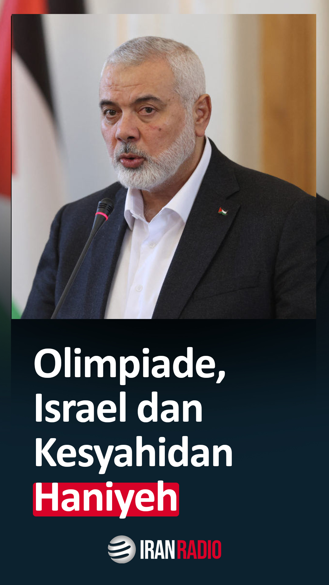 Olimpiade, Israel dan Kesyahidan Haniyeh