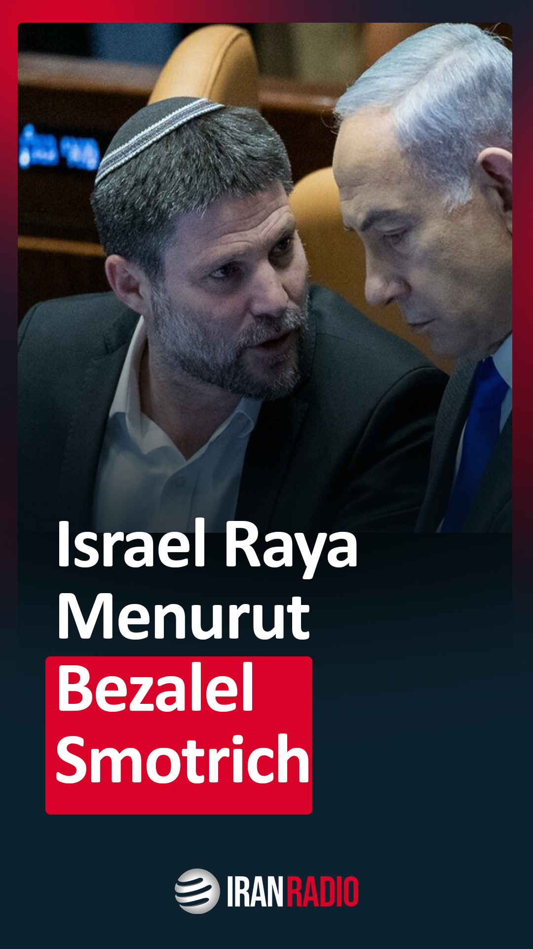 Israel Raya Menurut Bezalel Smotrich