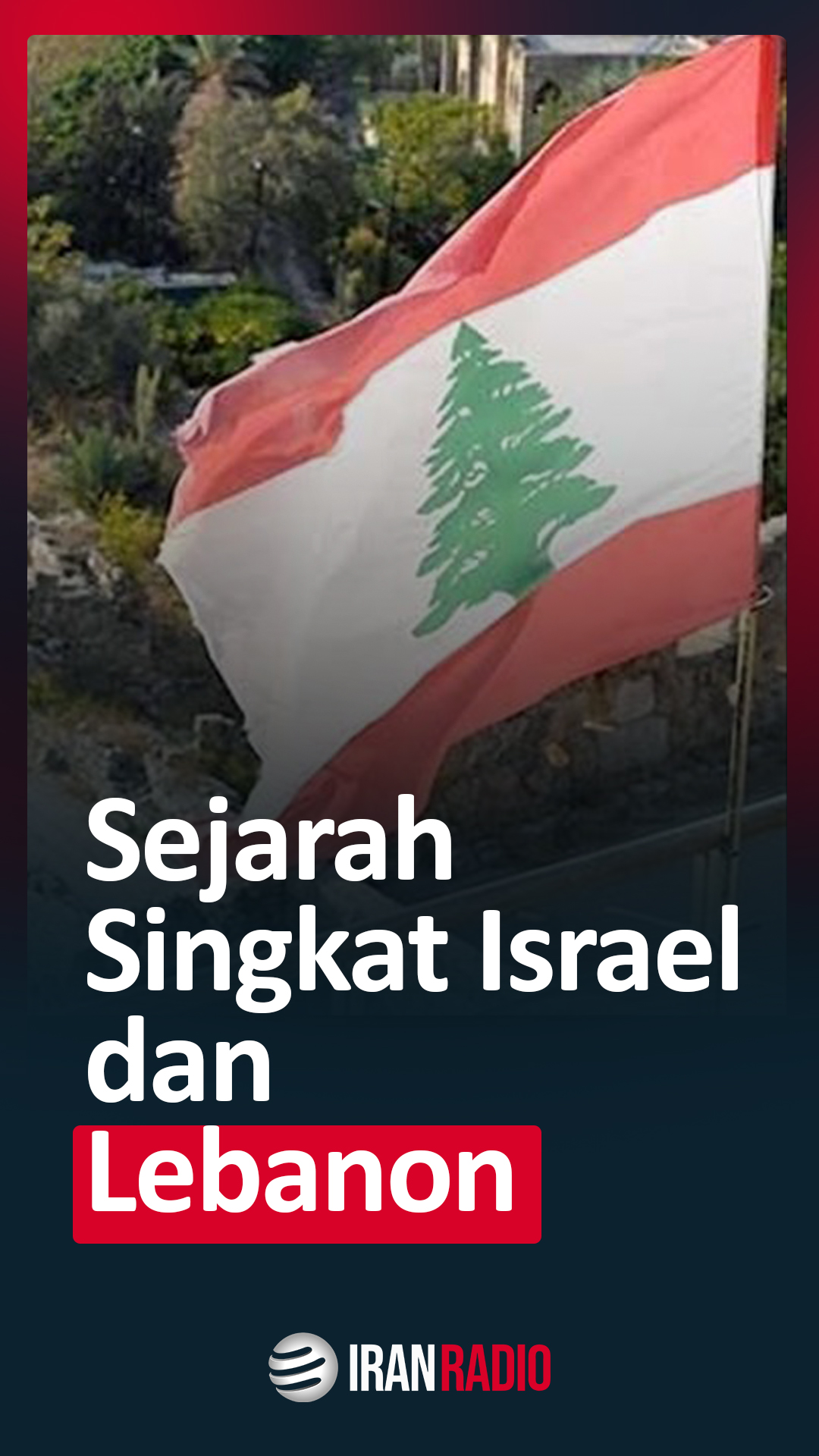 Sejarah Singkat Israel dan Lebanon