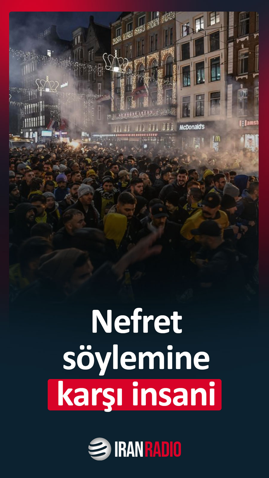 Nefret söylemine karşı insani değerler