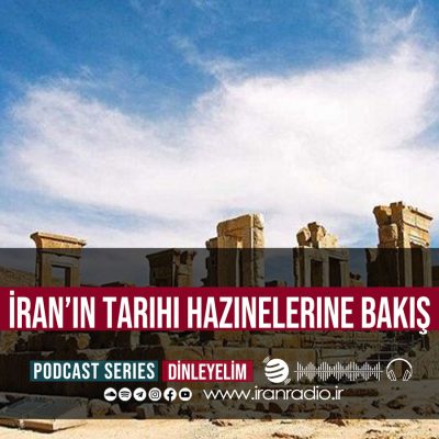 İran'ın tarihi hazinelerine bakış